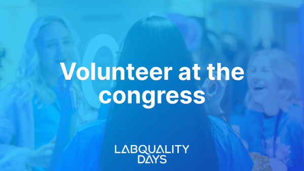 Volunteer at Labquality Days!