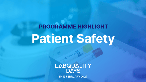 World Patient Safety Day 2026: Patient safety starts with reliable laboratory information