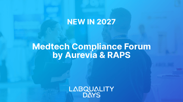 Labquality Days expands its medtech programme in partnership with Aurevia and RAPS
